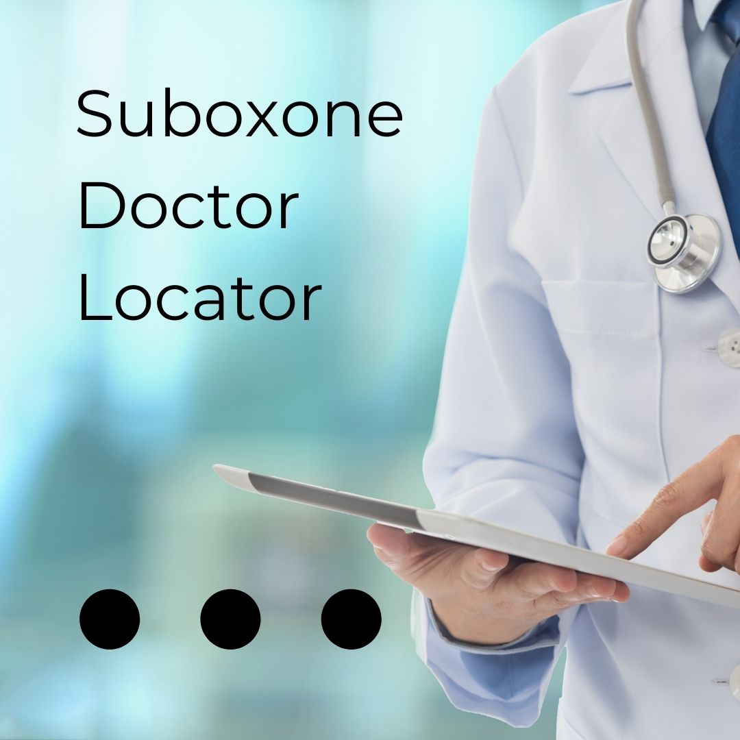 Find a Suboxone Doctor Near You | Medication-Assisted Treatment (MAT)